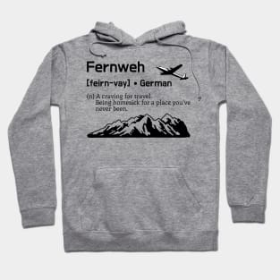 Fernweh - Wanderlust - The mountains call Hoodie